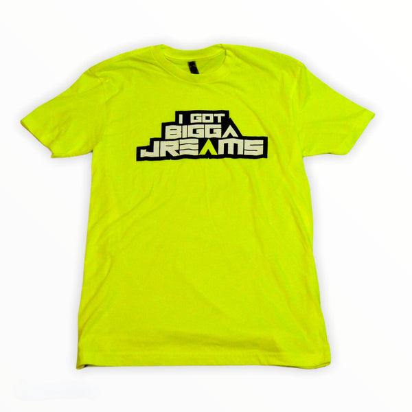 I Got Bigga Jreams T-Shirts